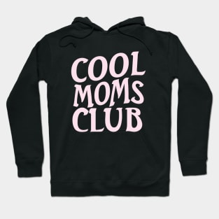 Cool moms club Hoodie